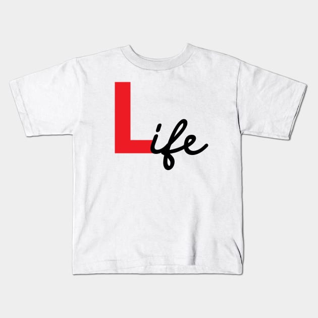 Learning Life Kids T-Shirt by N1L3SH